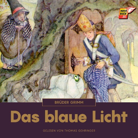 Das blaue Licht - Brüder Grimm