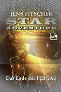 Cover-Bild zum Titel 'Das Ende der FERGAS (STAR ADVENTURE 34)' von 'Jens Fitscher'