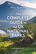 Cover-Bild zum Titel 'The Complete Guide to the UK National Parks' von 'Mike Appleton'