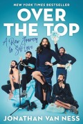 Cover-Bild zum Titel 'Over the Top' von 'Jonathan Van Ness'