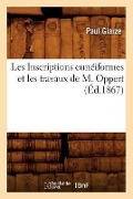 Cover-Bild zum Titel 'Les Inscriptions Cunéiformes Et Les Travaux de M. Oppert, (Éd.1867)' von 'Paul Glaize'