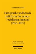 Cover-Bild zum Titel 'Fachsprache und Sprachpolitik aus der europarechtlichen Sattelzeit (1955-1975)' von 'Thorben Klünder'