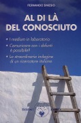 Cover-Bild zum Titel 'Al di là del conosciuto. I medium in laboratorio' von 'Fernando Sinesio'