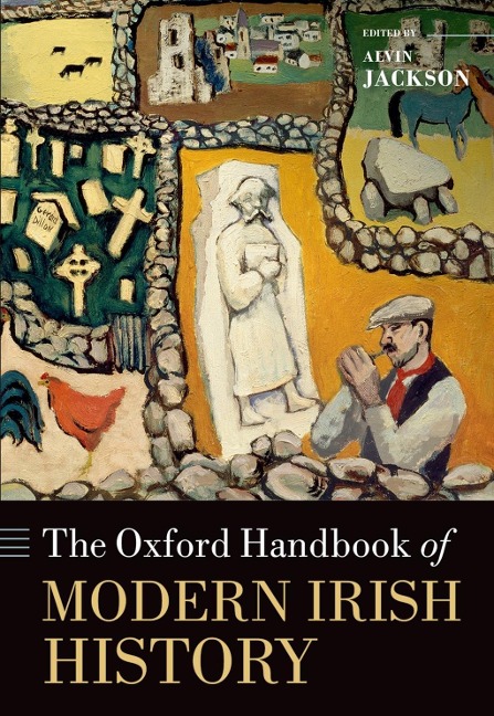 The Oxford Handbook of Modern Irish History - 