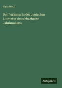 Cover-Bild zum Titel 'Der Purismus in der deutschen Litteratur des siebzehnten Jahrhunderts' von 'Hans Wolff'