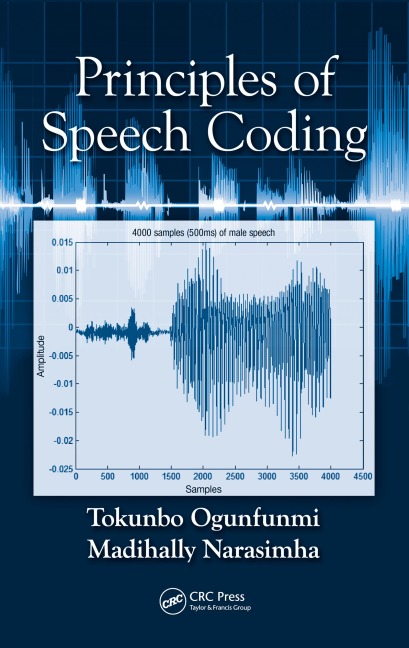 Principles of Speech Coding - Tokunbo Ogunfunmi, Madihally Narasimha