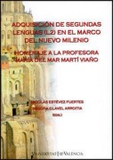 Cover-Bild zum Titel 'Adquisición de segundas lenguas (L2) en el marco del nuevo milenio : homenaje a la profesora María del Mar Martí Viaño' von ''