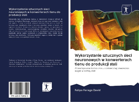 Wykorzystanie sztucznych sieci neuronowych w konwerterach tlenu do produkcji stali - Felipe Farage David