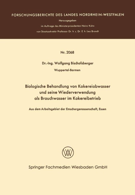 Biologische Behandlung von Kokereiabwasser und seine Wiederverwendung als Brauchwasser im Kokereibetrieb - Wolfgang Bischofsberger