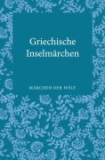 Cover-Bild zum Titel 'Griechische Inselmärchen' von ''