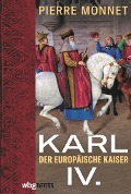 Cover-Bild zum Titel 'Karl IV.' von 'Pierre Monnet'