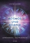 Cover-Bild zum Titel 'Kosmos und Körper' von 'Kirsten Hanser'