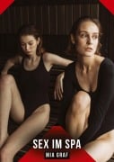 Cover-Bild zum Titel 'Sex im Spa' von 'Mia Graf'