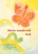 Cover-Bild zum Titel 'Maries wundervolle Welt' von 'Jürgen Johannes Platz'