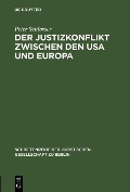 Cover-Bild zum Titel 'Der Justizkonflikt zwischen den USA und Europa' von 'Peter Schlosser'