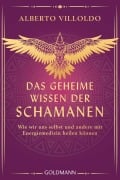 Cover-Bild zum Titel 'Das geheime Wissen der Schamanen' von 'Alberto Villoldo'