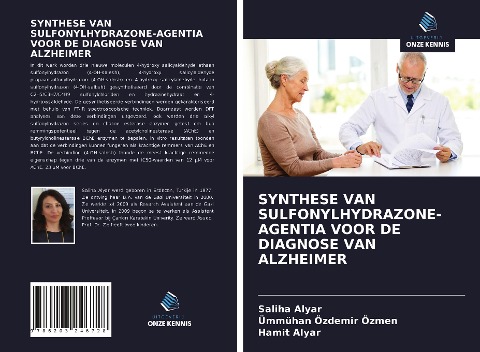 SYNTHESE VAN SULFONYLHYDRAZONE-AGENTIA VOOR DE DIAGNOSE VAN ALZHEIMER - Saliha Alyar, Ümmühan Özdemir Özmen, Hamit Alyar