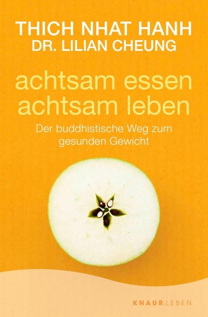 achtsam essen - achtsam leben - Nhat Thich, Lilian Cheung