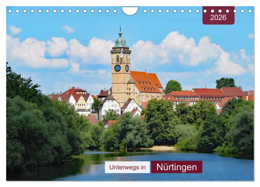 Unterwegs in Nürtingen (Wandkalender 2026 DIN A4 quer), CALVENDO Monatskalender - Angelika Keller