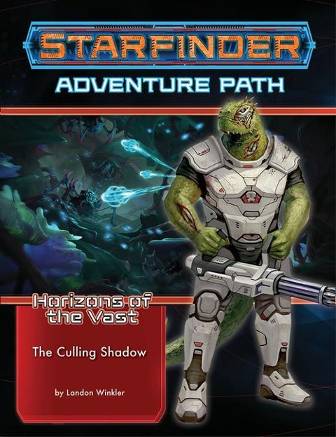 Starfinder Adventure Path: The Culling Shadow (Horizons of the Vast 6 of 6) - Landon Winkler