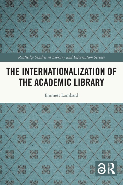 The Internationalization of the Academic Library - Emmett Lombard