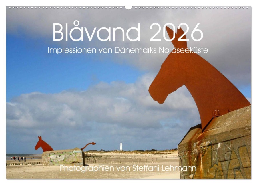 Blåvand 2026 (Blavand). Impressionen von Dänemarks Nordseeküste (Wandkalender 2026 DIN A2 quer), CALVENDO Monatskalender - Steffani Lehmann