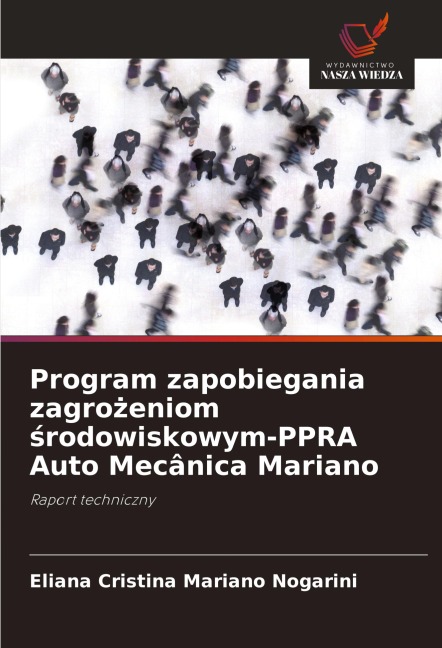 Program zapobiegania zagro¿eniom ¿rodowiskowym-PPRA Auto Mecânica Mariano - Eliana Cristina Mariano Nogarini