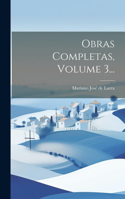 Obras Completas, Volume 3... - 
