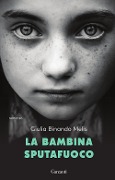 La bambina sputafuoco - Giulia Binando Melis
