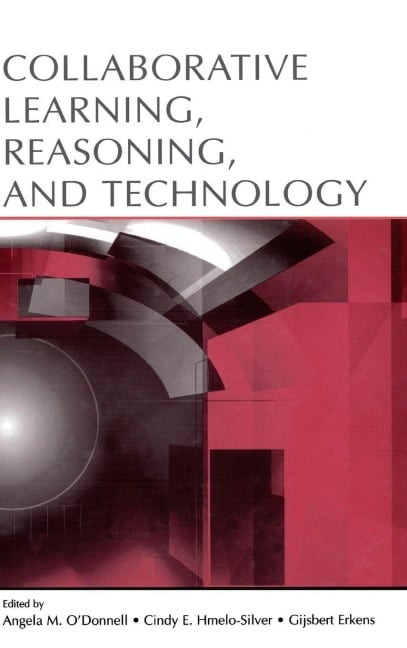 Collaborative Learning, Reasoning, and Technology - 