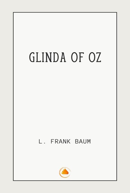 Glinda of Oz - L. Frank Baum