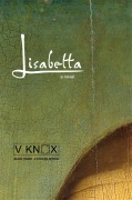 Cover-Bild zum Titel 'Lisabetta: A Stolen Sister (Lisabetta Series, #3)' von 'V. Knox'