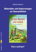 Cover-Bild zum Titel 'Zu den Römern und zurück. Begleitmaterial' von 'Michaela Bergmann'