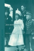 Cover-Bild zum Titel 'Zen War Stories' von 'Brian Victoria'
