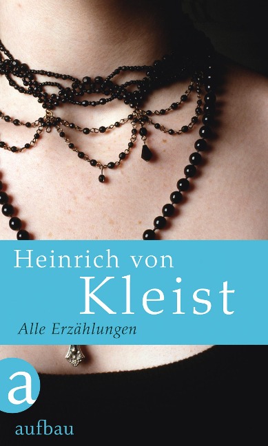 Alle Erzählungen - Heinrich von Kleist