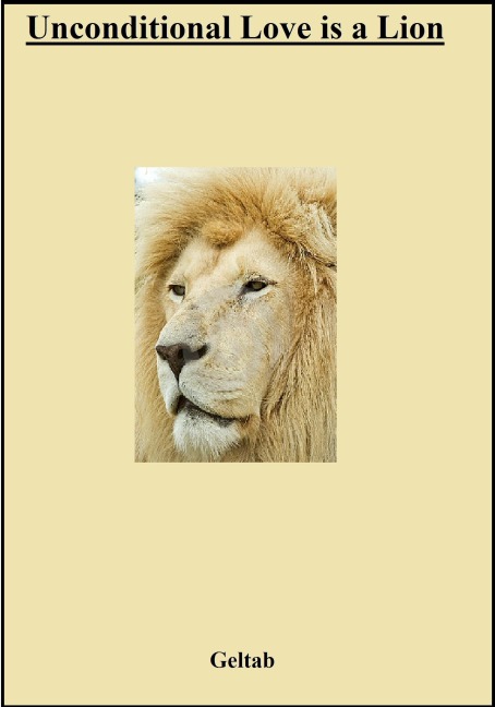 Unconditional Love is a Lion - Geltab