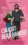 Cover-Bild zum Titel 'Caught Bear Handed' von 'Kristen Strassel'