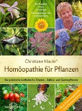 Cover-Bild zum Titel 'Homöopathie für Pflanzen' von 'Christiane Maute, Cornelia Maute'