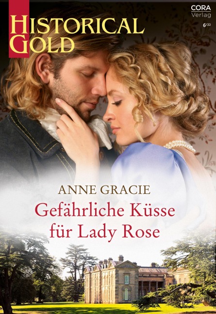 Gefährliche Küsse für Lady Rose - Anne Gracie