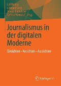 Journalismus in der digitalen Moderne - 
