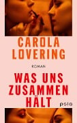 Was uns zusammenhält - Carola Lovering