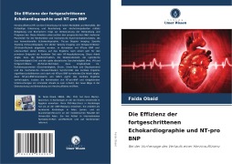 Cover-Bild zum Titel 'Die Effizienz der fortgeschrittenen Echokardiographie und NT-pro BNP' von 'Faida Obaid'