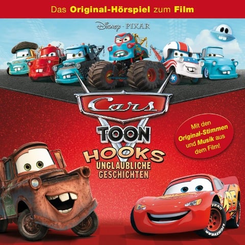 Cars Toon - Hooks unglaubliche Geschichten (Hörspiel zur Disney/Pixar TV-Serie) - 