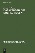 Das Werden des Buches Hosea - Roman Vielhauer