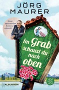 Im Grab schaust du nach oben - Jörg Maurer