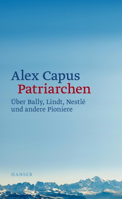 Patriarchen - Alex Capus