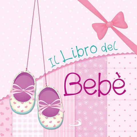 Il libro del bebè. Femmina - Maria Elena Gonano