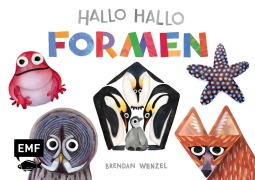 Cover-Bild zum Titel 'Hallo Hallo - Formen' von 'Brendan Wenzel'