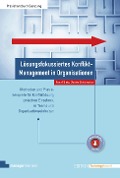 Cover-Bild zum Titel 'Lösungsfokussiertes Konflikt-Management in Organisationen' von ''