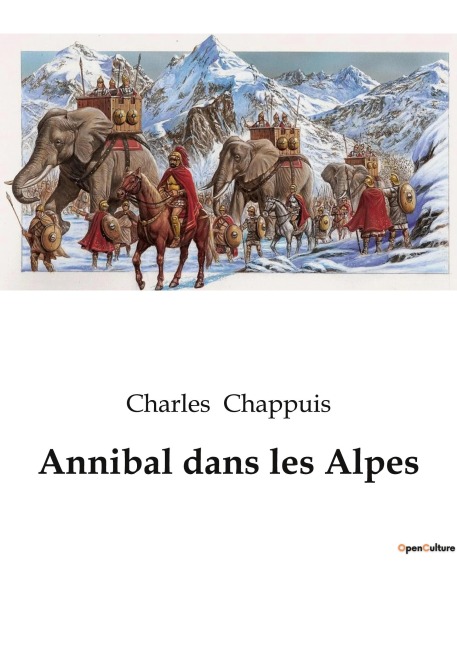 Annibal dans les Alpes - Charles Chappuis